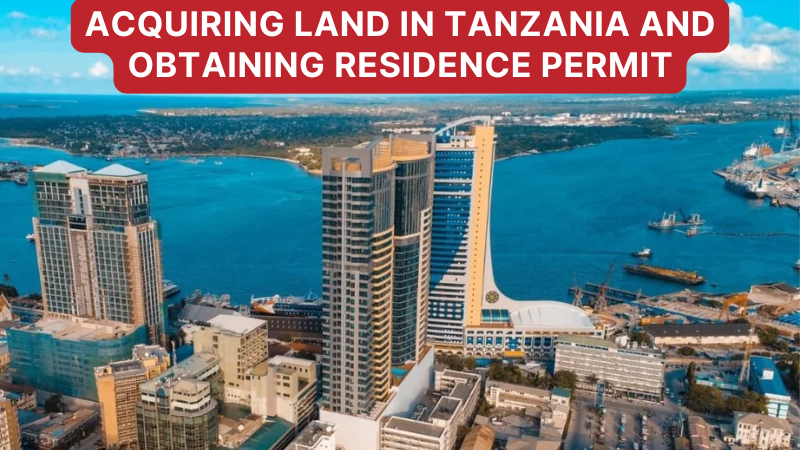 Tanzania-Acquiring-Land-Real-Estate-Residence-Permit