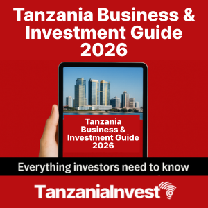 TANZANIA BUSINESS & INVESTMENT GUIDE 2026 