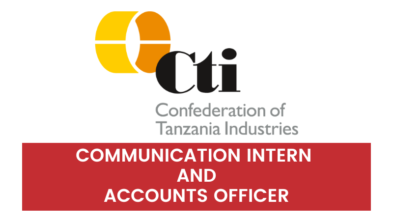 CTI Tanzania Jobs Communication Intern and Accounts Officer