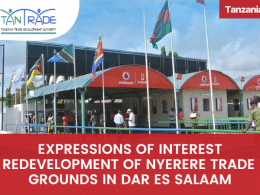 TanTrade Expressions of Interest For Redevelopment of Nyerere Trade Fair Grounds in Dar es Salaam