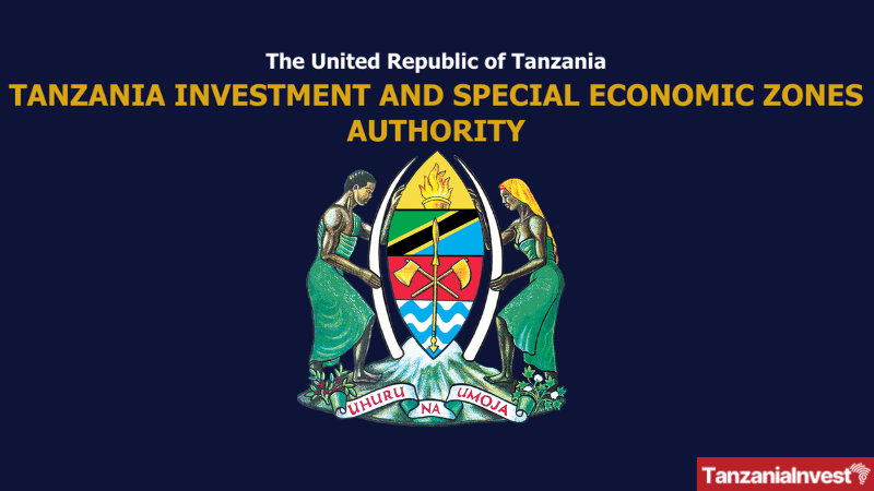 Tanzania Investment and Special Economic Zones Authority (TISEZA)